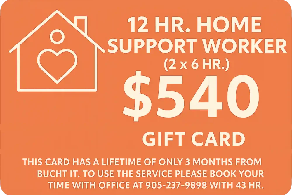Gift Card – 12 Hours of Home Support Worker Services